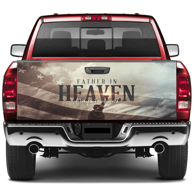 Tailgate Wraps For Trucks Wrap Vinyl Car Decals Father In Heaven (A Prayer For America) SUV Car Sticker